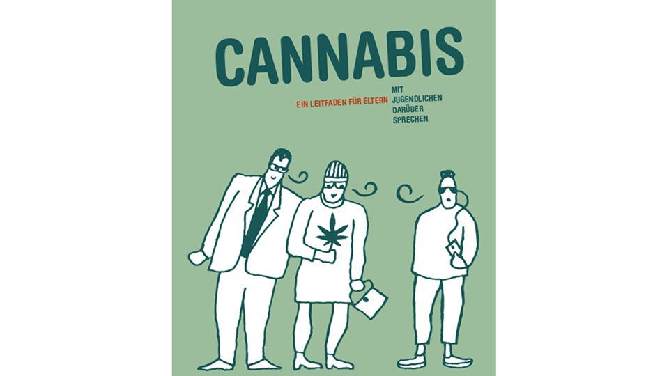 Cannabis - Ein Leitfaden für Eltern